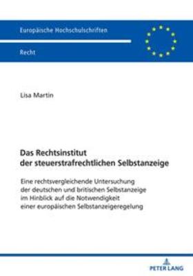 Martin | Das Rechtsinstitut der steuerstrafrechtlichen Selbstanzeige | Buch | 978-3-631-89514-6 | sack.de
