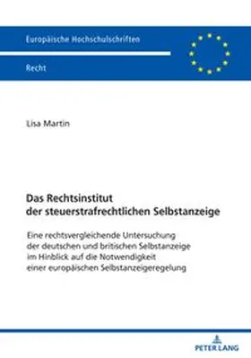 Martin |  Das Rechtsinstitut der steuerstrafrechtlichen Selbstanzeige | Buch |  Sack Fachmedien