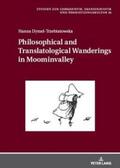 Dymel-Trzebiatowska |  Philosophical and Translatological Wanderings in Moominvalley | Buch |  Sack Fachmedien