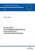 Leipson |  Der Grundsatz der Gläubigergleichbehandlung in der EuInsVO und nationalen Rechtsordnungen | Buch |  Sack Fachmedien