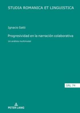 Satti | Progresividad en la narración colaborativa | Buch | 978-3-631-89939-7 | sack.de