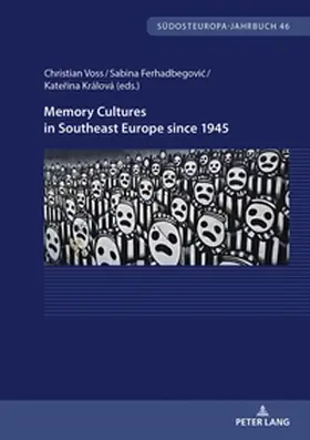 Voß / Králová / Ferhadbegovi¿ |  Memory Cultures in Southeast Europe since 1945 | Buch |  Sack Fachmedien