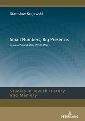 Krajewski |  Small Numbers, Big Presence: Jews in Poland after World War II | Buch |  Sack Fachmedien