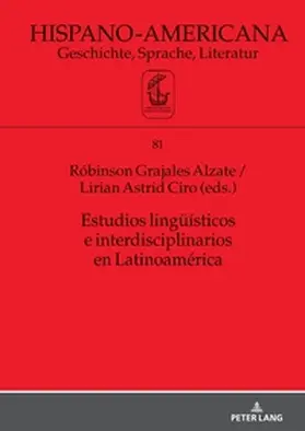 Grajales / Ciro / Alzate |  Estudios lingüísticos e interdisciplinarios en Latinoamérica | Buch |  Sack Fachmedien