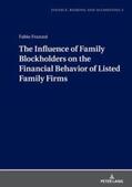 Franzoi |  The Influence of Family Blockholders on the Financial Behavior of Listed Family Firms | Buch |  Sack Fachmedien