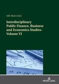 Akinci |  Interdisciplinary Public Finance, Business and Economics Studies¿Volume VI | Buch |  Sack Fachmedien