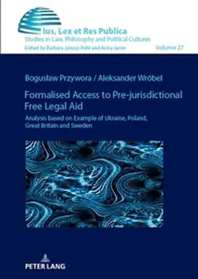 Przywora / Wróbel |  Formalised Access to Pre-jurisdictional Free Legal Aid. | Buch |  Sack Fachmedien