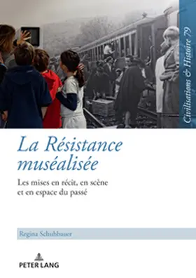 Schuhbauer |  La Résistance muséalisée | Buch |  Sack Fachmedien