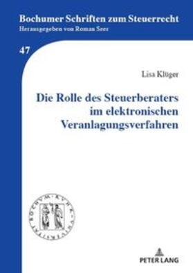 Klüger | Die Rolle des Steuerberaters im elektronischen Veranlagungsverfahren | Buch | 978-3-631-90370-4 | sack.de