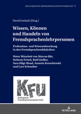 Gerlach |  Wissen, Können und Handeln von Fremdsprachenlehrpersonen | Buch |  Sack Fachmedien