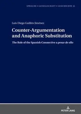 Guillén Jiménez |  Counter-Argumentation and Anaphoric Substitution | Buch |  Sack Fachmedien
