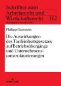 Bienstein |  Die Auswirkungen des Tarifeinheitsgesetzes auf Betriebsübergänge und Unternehmensumstrukturierungen | Buch |  Sack Fachmedien