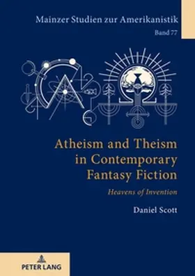Scott |  Atheism and Theism in Contemporary Fantasy Fiction | Buch |  Sack Fachmedien