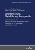 Herkner / Grimm / Schlausch |  Dekarbonisierung, Digitalisierung, Demographie | Buch |  Sack Fachmedien
