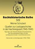 Schubert |  Quellen zur Justizgeschichte in der Nachkriegszeit (1945-1949) | Buch |  Sack Fachmedien