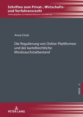 Chub |  Die Regulierung von Online-Plattformen und der kartellrechtliche Missbrauchstatbestand | Buch |  Sack Fachmedien