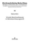 Wilm |  Virtuelle Beschlussfassung im Betriebsverfassungsrecht | Buch |  Sack Fachmedien