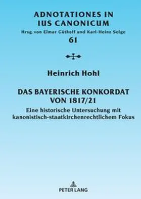 Hohl |  Das Bayerische Konkordat von 1817/21 | Buch |  Sack Fachmedien