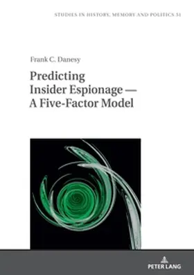 Danesy / Klich-Kluczewska |  Predicting Insider Espionage - A Five-Factor Model | Buch |  Sack Fachmedien