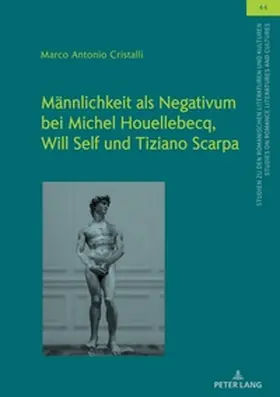 Cristalli / Winter |  Männlichkeit als Negativum bei Michel Houellebecq, Will Self und Tiziano Scarpa | Buch |  Sack Fachmedien