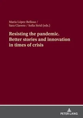  Resisting the pandemic. Better stories and innovation in times of crisis | Buch |  Sack Fachmedien
