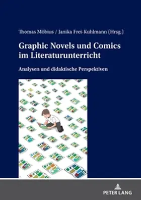 Frei-Kuhlmann / Möbius |  Graphic Novels und Comics im Literaturunterricht | Buch |  Sack Fachmedien