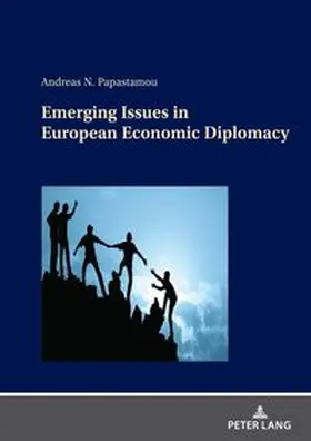 Papastamou | Emerging Issues in European Economic Diplomacy | Buch | 978-3-631-91340-6 | www.sack.de