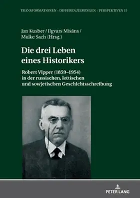 Kusber / Sach / Mis¿ns |  Die drei Leben eines Historikers | Buch |  Sack Fachmedien