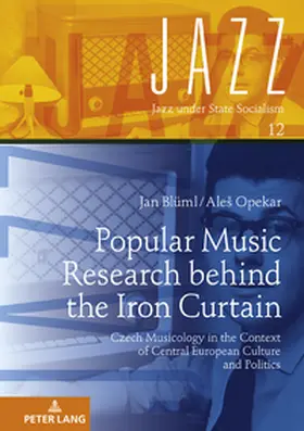 Blüml / Opekar |  Popular Music Research behind the Iron Curtain | Buch |  Sack Fachmedien