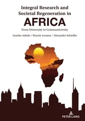 Adodo / Schieffer / Lessem |  Integral Research and Societal Regeneration in Africa | Buch |  Sack Fachmedien