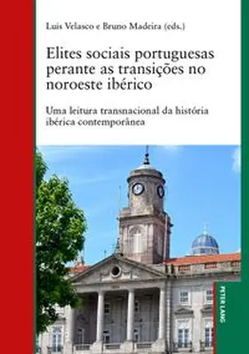  Elites sociais portuguesas perante as transições no noroeste ibérico | Buch |  Sack Fachmedien