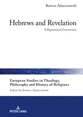 Adamczewski |  Hebrews and Revelation | Buch |  Sack Fachmedien