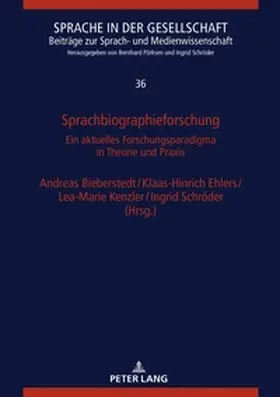 Ehlers / Bieberstedt / Schröder |  Sprachbiographieforschung | Buch |  Sack Fachmedien