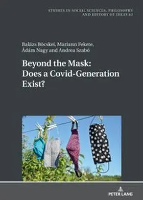 Nagy / Böcskei / Fekete | Beyond the Mask: Does a Covid-Generation Exist? | Buch | 978-3-631-93934-5 | www.sack.de
