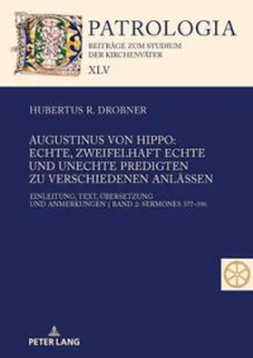 Drobner |  Augustinus von Hippo: Echte, zweifelhaft echte und unechte Predigten zu verschiedenen Anlässen | Buch |  Sack Fachmedien