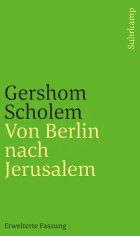 Scholem |  Von Berlin nach Jerusalem | Buch |  Sack Fachmedien