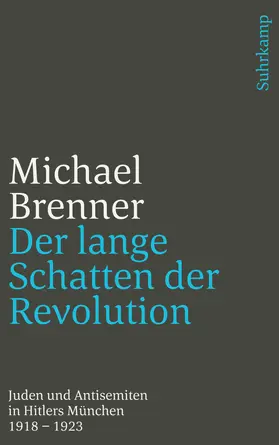 Brenner |  Der lange Schatten der Revolution | Buch |  Sack Fachmedien