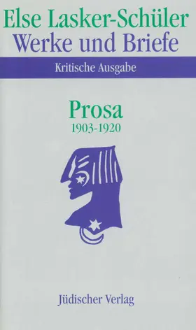 Lasker-Schüler / Shedletzky / Oellers |  Werke und Briefe. Kritische Ausgabe | Buch |  Sack Fachmedien