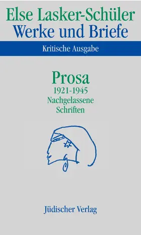 Lasker-Schüler |  Werke und Briefe. Kritische Ausgabe | Buch |  Sack Fachmedien