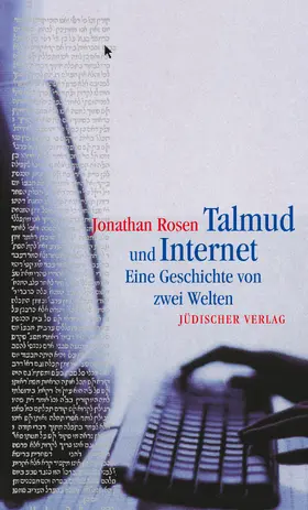Rosen |  Talmud und Internet | Buch |  Sack Fachmedien