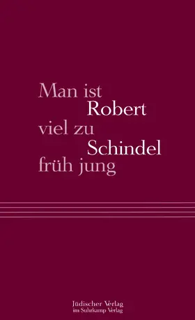 Schindel |  Man ist viel zu früh jung | Buch |  Sack Fachmedien