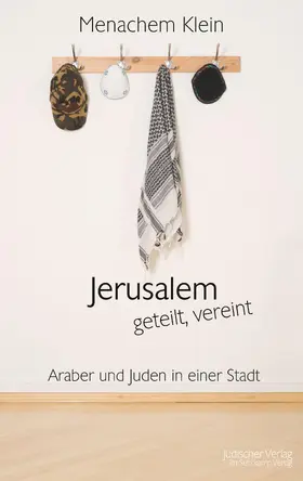 Klein |  Jerusalem - geteilt, vereint | Buch |  Sack Fachmedien