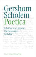 Scholem / Kopp-Oberstebrink / Markus |  Scholem, G: Poetica | Buch |  Sack Fachmedien