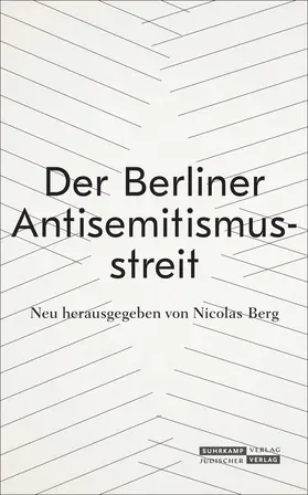 Boehlich / Berg |  Der Berliner Antisemitismusstreit | Buch |  Sack Fachmedien