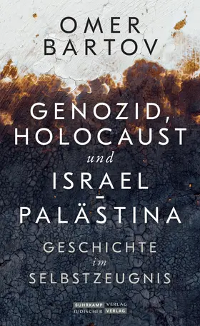 Bartov |  Genozid, Holocaust und Israel-Palästina | Buch |  Sack Fachmedien