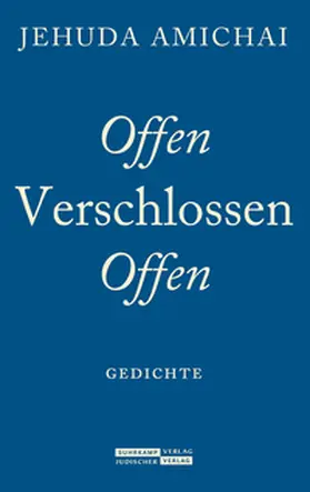 Amichai / Birkenhauer / Hirschfeld |  Offen Verschlossen Offen | eBook | Sack Fachmedien