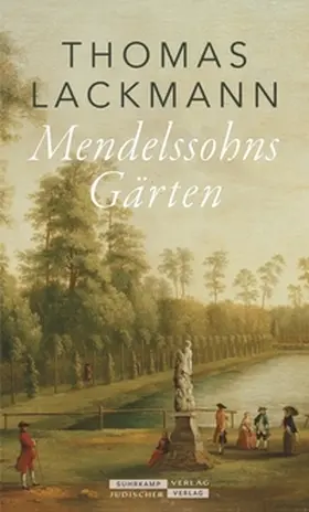 Lackmann |  Mendelssohns Gärten | eBook | Sack Fachmedien
