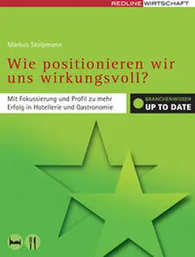 Stolpmann |  Wie positionieren wir uns wirkungsvoll? | Buch |  Sack Fachmedien