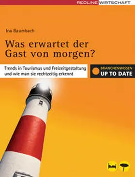 Baumbach |  Was erwartet der Gast von morgen? | Buch |  Sack Fachmedien