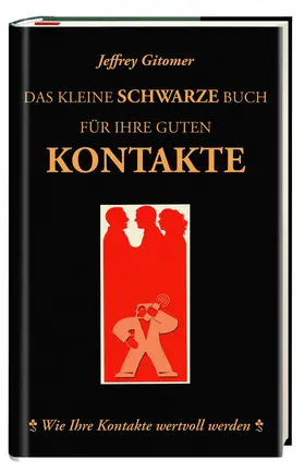 Gitomer |  Das kleine schwarze Buch für ihre guten Kontakte | Buch |  Sack Fachmedien